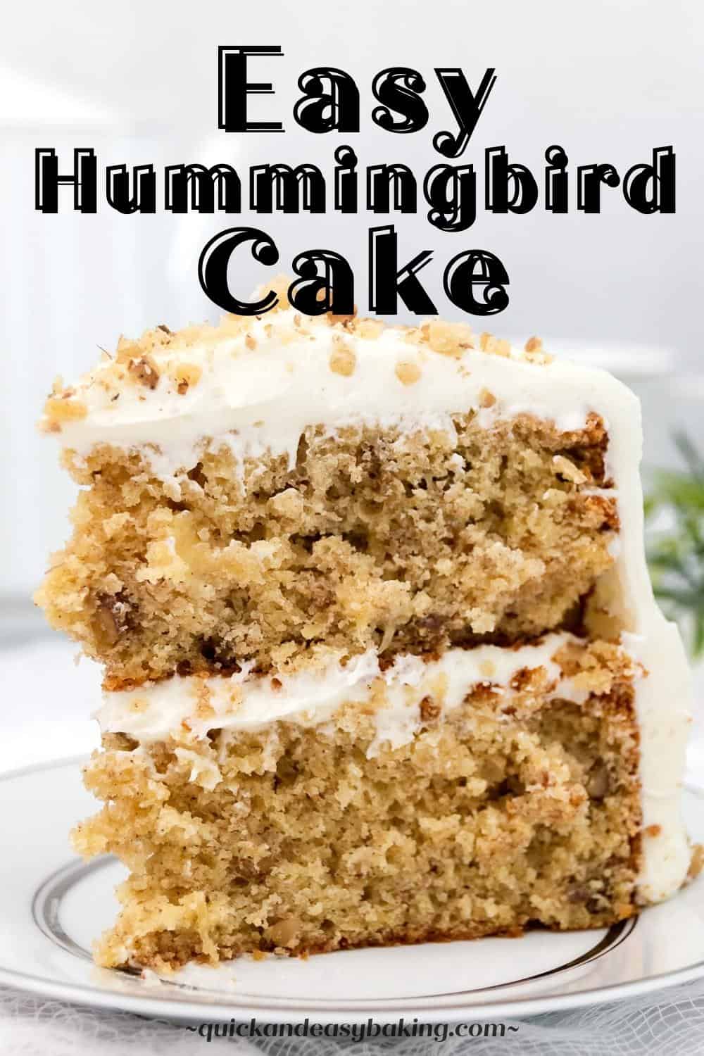 Hummingbird cake slice on a plate with text for a pin image.